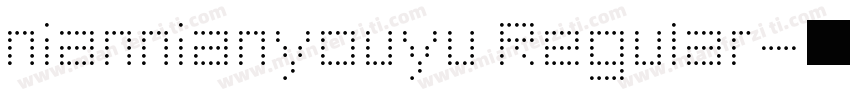 niannianyouyu Regular字体转换